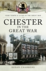 Image for Chester in the Great War