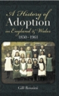 Image for A history of adoption in England and Wales 1850-1961