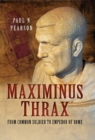 Image for Maximinus Thrax: Strongman Emperor of Rome
