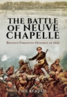 Image for Battle of Neuve Chapelle: Britain&#39;s Forgotten Offensive of 1915