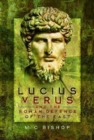 Image for Lucius Verus and the Roman Defence of the East