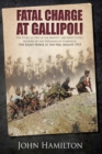 Image for Fatal charge at Gallipoli