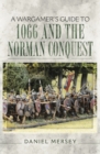 Image for Wargamer&#39;s Guide to 1066 and the Norman Conquest