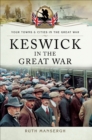 Image for Keswick in the Great War