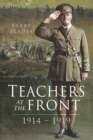 Image for Teachers at the Front, 1914-1919