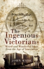 Image for The ingenious Victorians