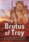 Image for Brutus of Troy