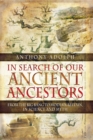 Image for In search of our ancient ancestors: from the Big Bang to modern Britain, in science &amp; myth