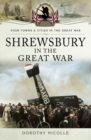 Image for Shrewsbury in the Great War