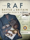 Image for The RAF Battle of Britain fighter pilots&#39; kitbag