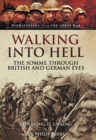 Image for Walking into Hell 1st July 1916