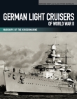Image for German light cruisers of World War II: Emden, Konigsberg, Karlsruhe, Koln, Leipzig, Nurnberg : v. 5