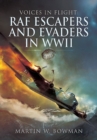 Image for Voices in flight: RAF escapers and evaders in WWII