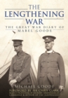 Image for Lengthening War: The Great War Diary of Mabel Goode