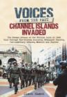Image for Voices from the Past: Channel Islands Invaded
