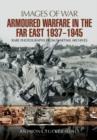 Image for Armoured warfare in the Far East 1937-1945