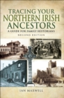Image for Tracing Your Northern Irish Ancestors - Second Edition