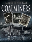 Image for Images of coalminers