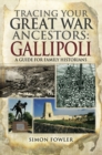 Image for Tracing your Great War ancestors: the Gallipoli Campaign : a guide for family historians