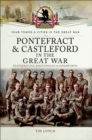 Image for Pontefract and Castleford in the Great War