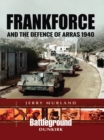 Image for Frankforce and the defence of Arras 1940
