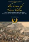 Image for The lines of Torres Vedras  : the cornerstone of Wellington&#39;s strategy in the Peninsular War, 1809-1812