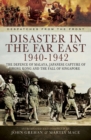Image for Disaster in the Far East 1940- 1942
