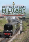 Image for British Steam Military Connections