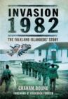 Image for Invasion 1982  : the Falkland Islanders&#39; story