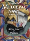 Image for England&#39;s medieval navy 1066-1509: ships, men &amp; warfare