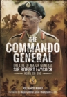 Image for Commando General: The Life of Major General Sir Robert Laycock KCMG CB DSO