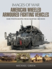 Image for American wheeled armoured fighting vehicles