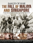 Image for The fall of Malaya and Singapore