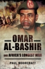 Image for Omar al-Bashir and Africa&#39;s longest war