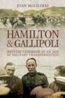 Image for Hamilton and Gallipoli: British command in an age of military transformation