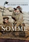 Image for The Somme  : the epic battle in the soldiers&#39; own words and photographs