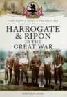 Image for Harrogate and Ripon in the Great War