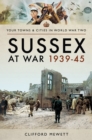Image for Sussex at War 1939-45
