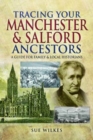 Image for Tracing Your Manchester and Salford Ancestors