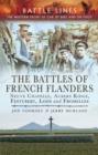 Image for The battles of French Flanders: Neuve Chapelle, Aubers Ridge, Festubert, Loos and Fromelles