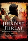 Image for The Jihadist threat: the re-conquest of the West?