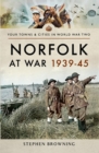 Image for Norfolk at War 1939-45.