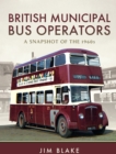 Image for British Municipal Bus Operators