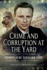 Image for Crime and corruption at the Yard