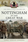 Image for Nottingham in the Great War
