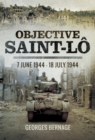 Image for Objective Saint-Lo: 7 June 1944 - 18 July 1944
