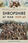 Image for Shropshire at War 1939-45