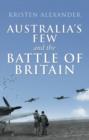 Image for Australia&#39;s few and the Battle of Britain