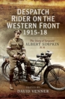 Image for Despatch Rider on the Western Front 1915-18