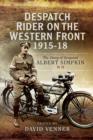 Image for Despatch rider on the Western Front 1915-1918